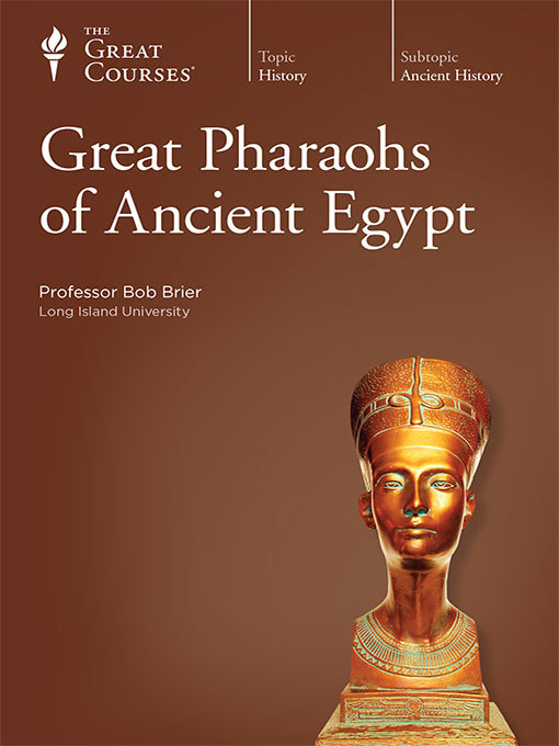 Title details for Great Pharaohs of Ancient Egypt by Bob Brier - Available